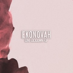 Kanye West - Love Lockdown (Ekonovah Flip)