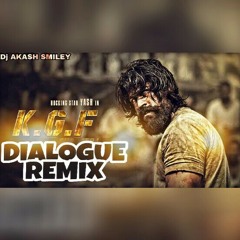 KGF-_DIALOGUE [REMIX] DJ AKASH SMILEY