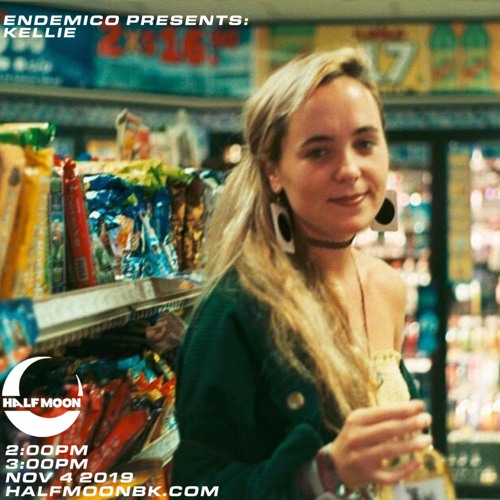 Halfmoonbk x endemico pres. KELLIE