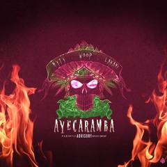 AYECARAMBA ft.WOOP, MYTY (Prod.BeatDwellers)
