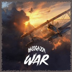 BASSGAZM - WAR