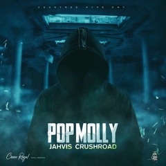 Jahvis Crushroad - Pop Molly