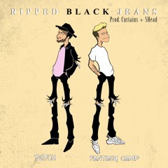 Ripped Black Jeans feat. Fantasy Camp (prod. Curtains & 5head)