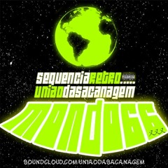 == RETRO UNIÃO DA SACANAGEM [[ DJS MENDES & GRILINHO ]]