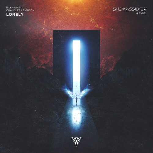 Illenium – Lonely (with Chandler Leighton) (She Was Silver Remix)