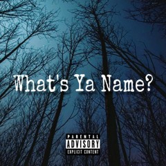 88 Bigzby x DaKrash - What's Ya Name? (prod. RB) [MixedByBam]