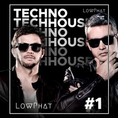 LowPhat@WeLoveTechouse #1