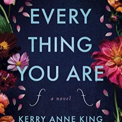 Kerry Anne King & EVERYTHING YOU ARE on Wine Women & Writing