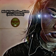 Nicky Nicole -  Diva (ALU remix