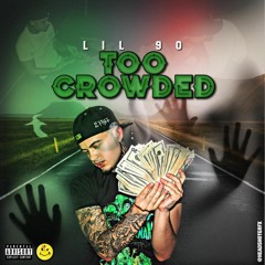 "Too Crowded"