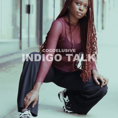 Cocoelusive - Indigo Talk
