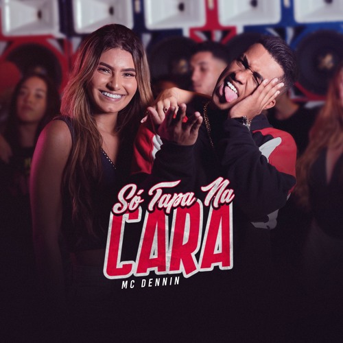 MC Dennin - Só Tapa Na Cara