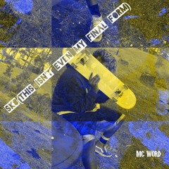 SK8(This isn't even my final form)(Prod. Yusei)