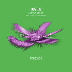 Premiere : Irv.in - Nephentes (FPRD005)