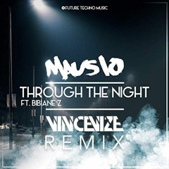 Mausio - Through The Night (Vince Vize Remix)