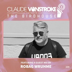 Robag Wruhme guest mix for Claude VonStroke The Birdhouse Radio Show