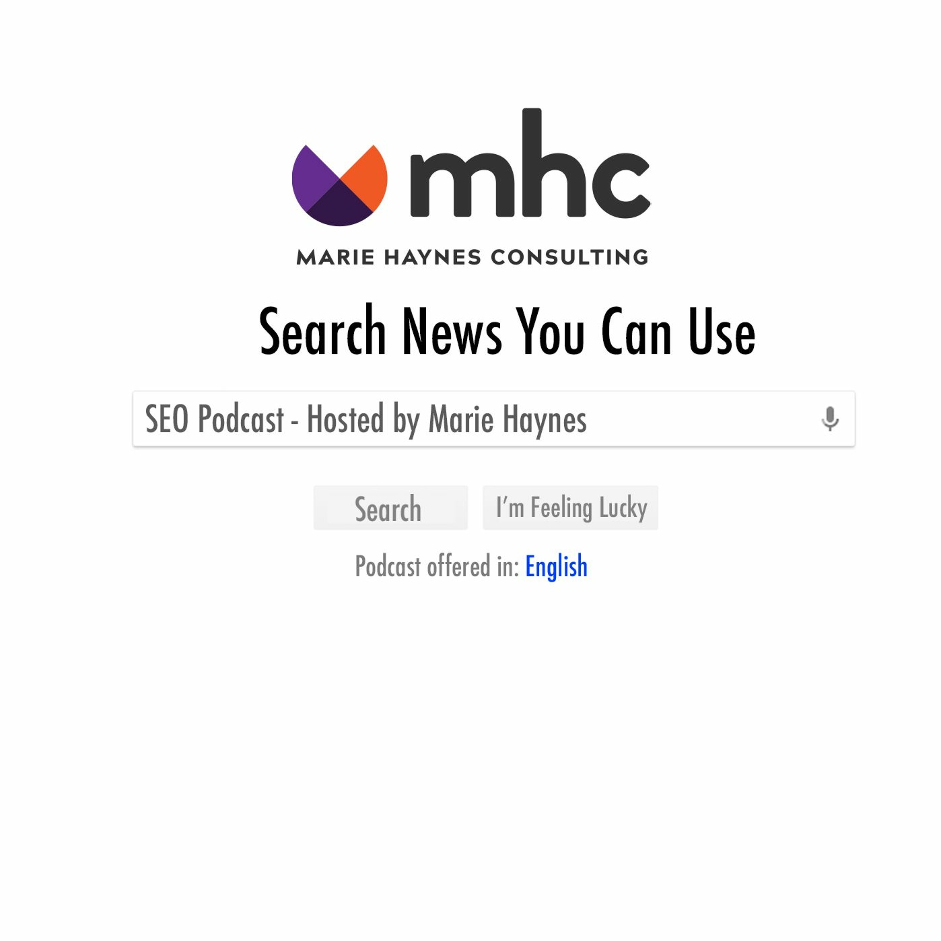 Search News You Can Use - SEO Podcast with Marie Haynes