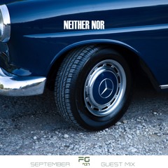 Neither Nor FG 93.7 Guest Mix | September 2019
