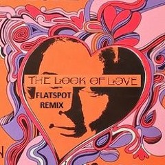 The Anita Kerr Singers - The Look Of Love (Flatspot Remix)