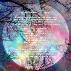 Even Against All Odds