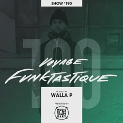VOYAGE FUNKTASTIQUE SHOW #190 (PRESENTED BY MUSIC IS MY SANCTUARY)