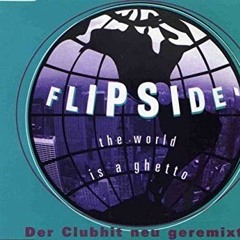 Flipside - The World Is A Ghetto(Natty B & Sirrell 97 Bruk Out)