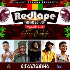 Redtape Vol. 12 (The THC Edition Reggae Mixtape 2019 Ft Kumar, Queen Ifrica, Ginjah, Sting, Shaggy)
