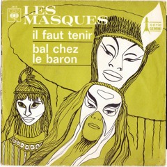 Les Masques & Trio Camara - Il Faut Tenir (1969) ♫ ♫♫