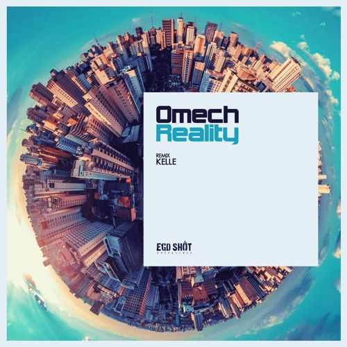 Omech - Reality (Original Mix)