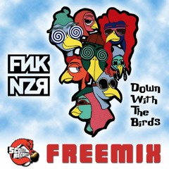 Down With The Birds [FREE DOWNLOAD]