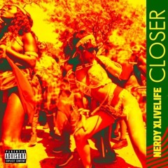 CLOSER - PROD BY PRICE TAG