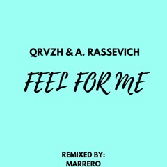 QAR - Feel For Me(Marrero Remix)