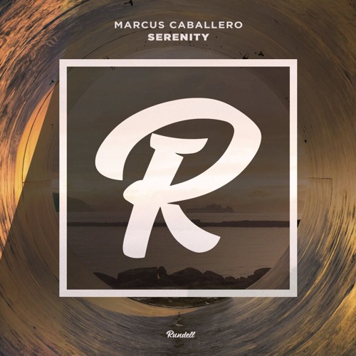 Marcus Caballero - Serenity(original Mix)