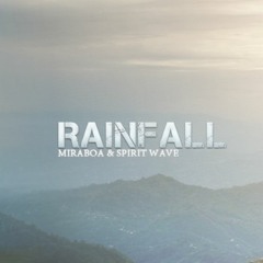 Miraboa & Spirit Wave - Rainfall
