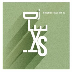 Lexis - Moovmnt Guest Mix (2016)