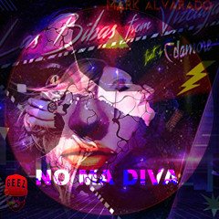 No Ma Diva OMGEEZ Mash - VMC, Mark Alvarado, Las Bibas from Vizcaya