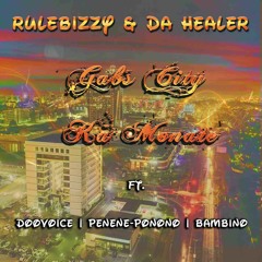 Rulebizzy & Da Healer - Gabs City Ka Monate (Ft. Doovoice x Penene-Ponono x Bambino)
