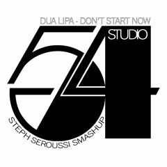 D.L - DON'T START NOW (STEPH SEROUSSI STUDIO 54 SMASHUP)