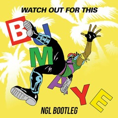 Major Lazer - Watch Out For This (Bumaye) (NGL Bootleg)