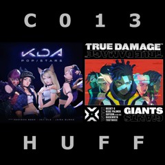 KDA vs True Damage - PopGiants | Mashup by C013 Huff