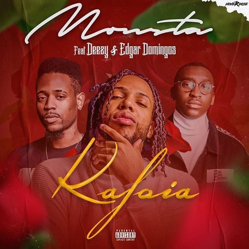 MONSTA - Kafoya ft Edgar Domingos & Deezy