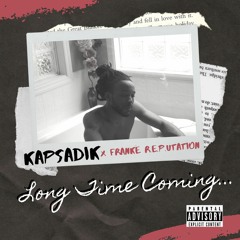 Long Time Coming Feat. Franke R.E.P.utation