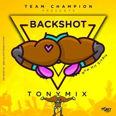 Tonymix – Backshot