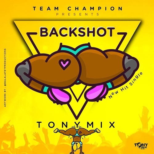 Tonymix – Backshot