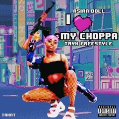 I Luv My Choppa Freestyle (Tay-k Remix)