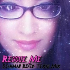 "Rescue Me"  (TX41 Club Version) Free Download
