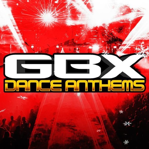 GBX DANCE ANTHEMS MINI MIX