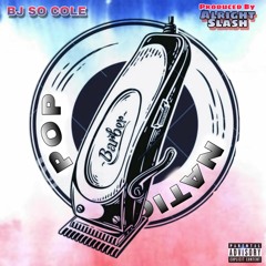 Pop Nation Offical Theme Song (Produced By Alright Slash)