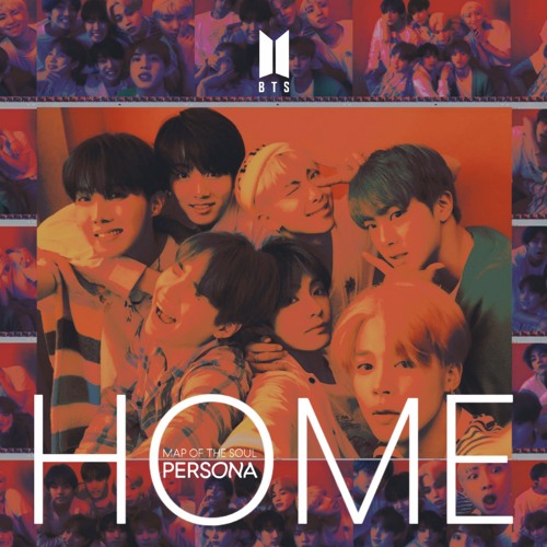 Listen to BTS - HOME by L2ShareBTS♫3 in BTS - MAP OF THE SOUL : PERSONA  playlist online for free on SoundCloud