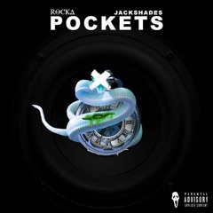 RΘCKΔ X Jack Shades - Pockets  -  Prod by RΘCKΔ